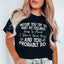 Before You Try To Hurt My Feelings Tee - Korvel