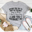 Before You Try To Hurt My Feelings Tee - Korvel