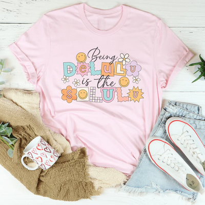 Ser Delulu es la camiseta Solulu