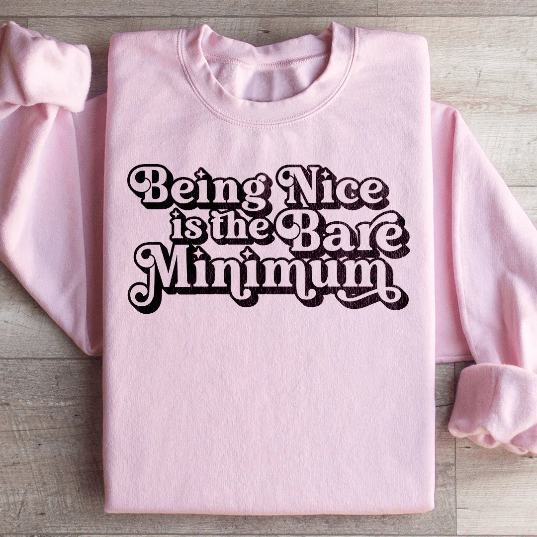 Ser amable es lo mínimo indispensable Sudadera