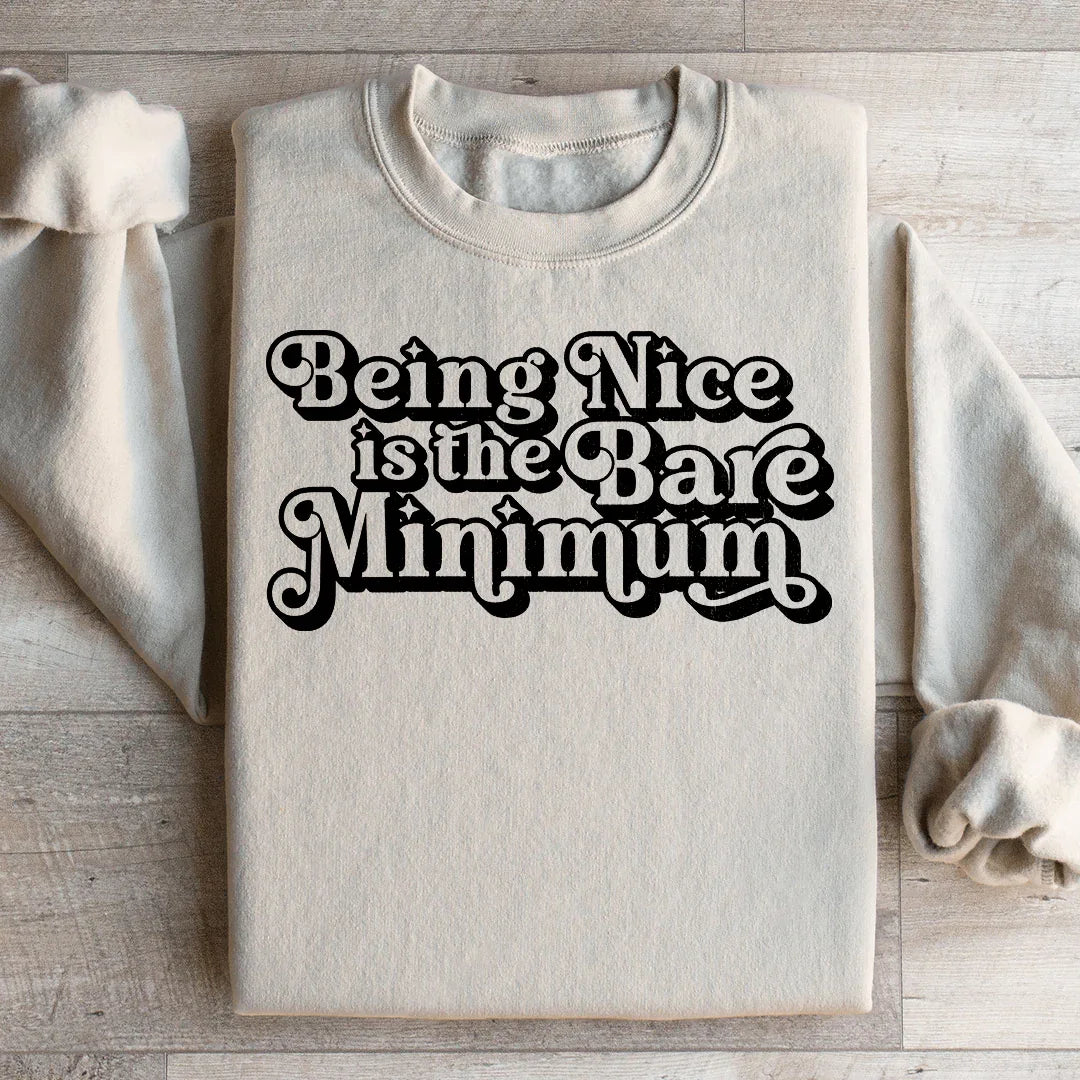 Ser amable es lo mínimo indispensable Sudadera