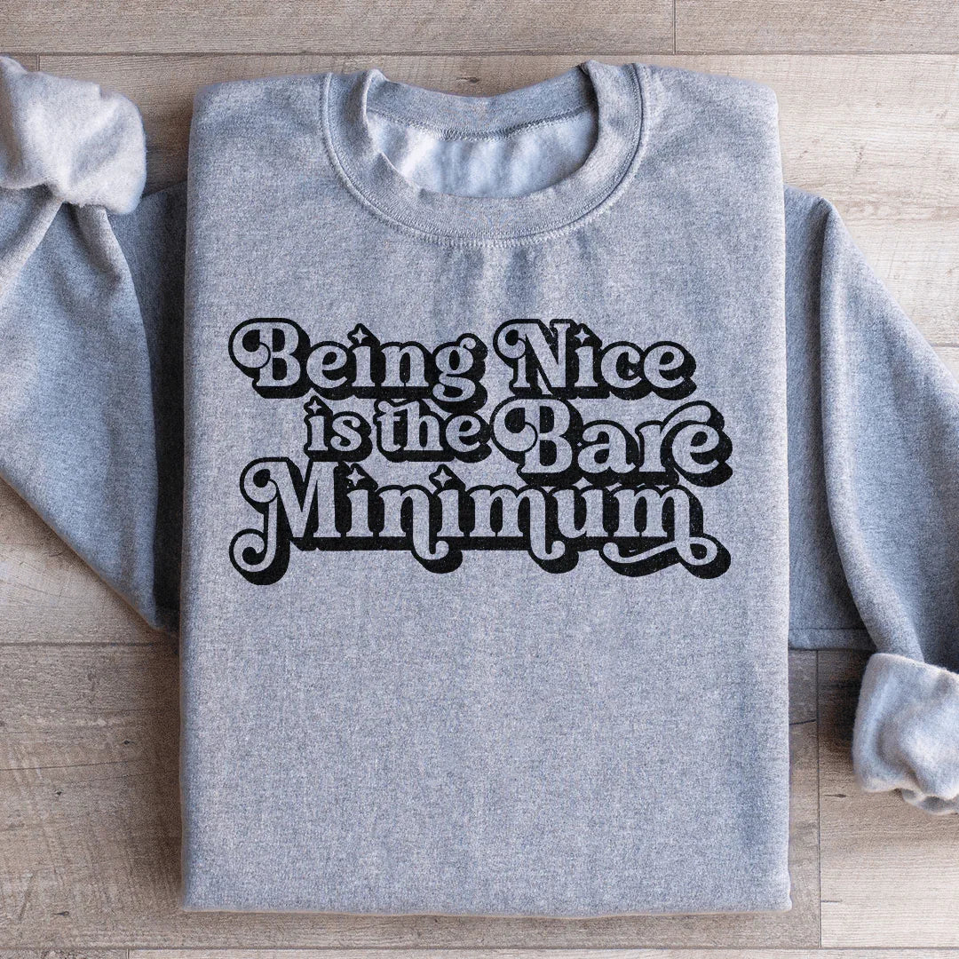 Ser amable es lo mínimo indispensable Sudadera
