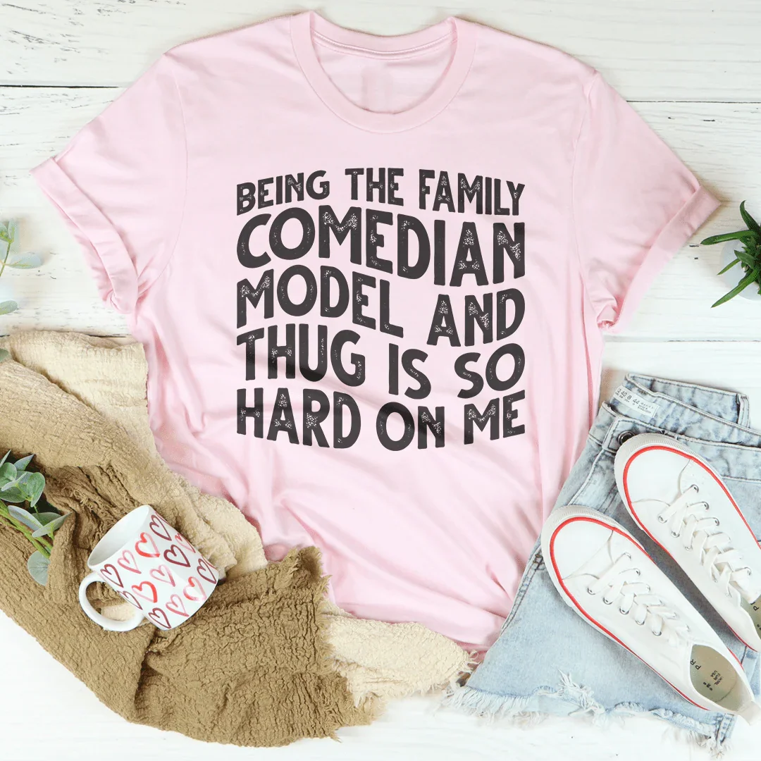 Camiseta "Ser el comediante de la familia"