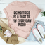 Everyday Mood Tee: Being Tired is My Vibe