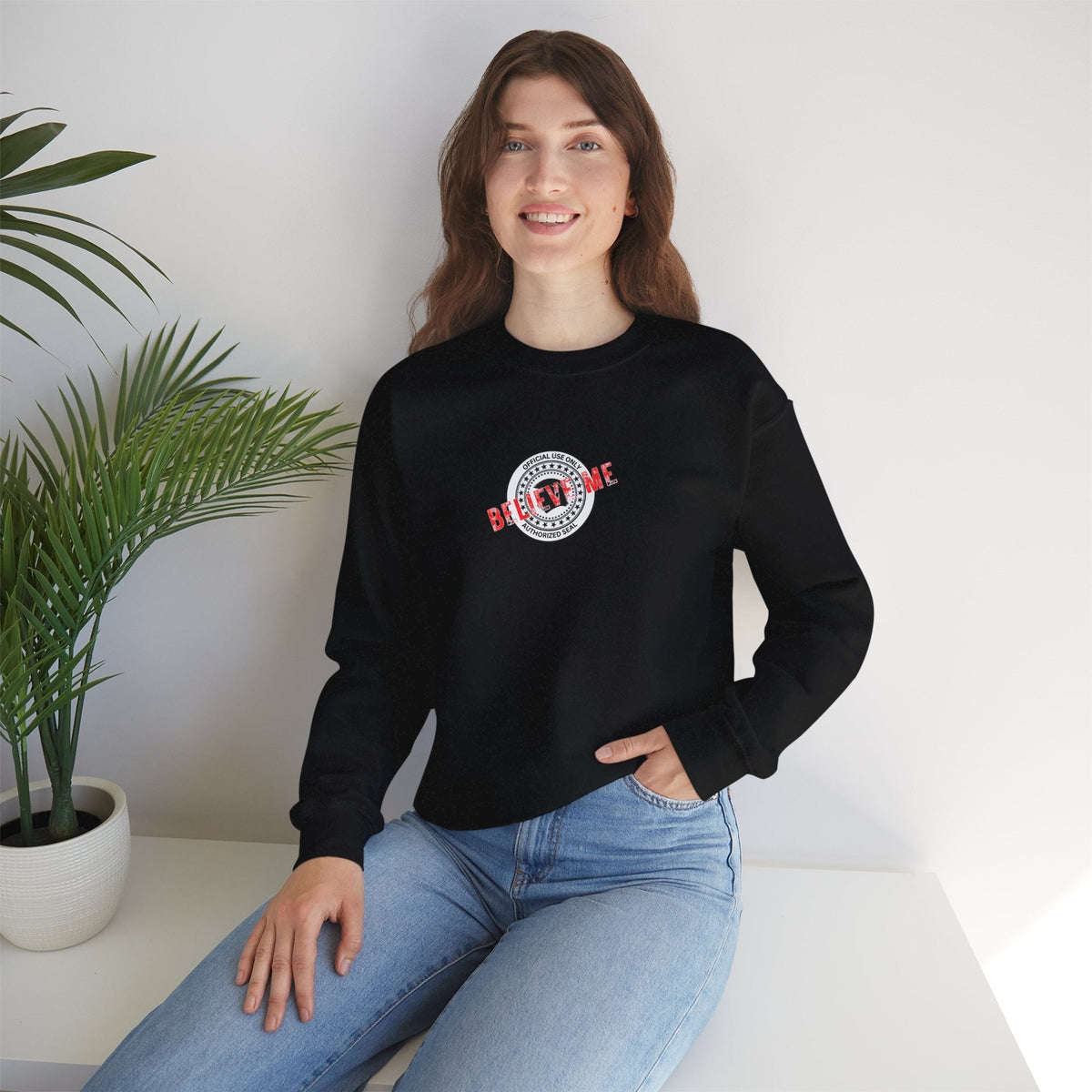 Believe Me Official Seal Crewneck Sweatshirt - Black or Navy