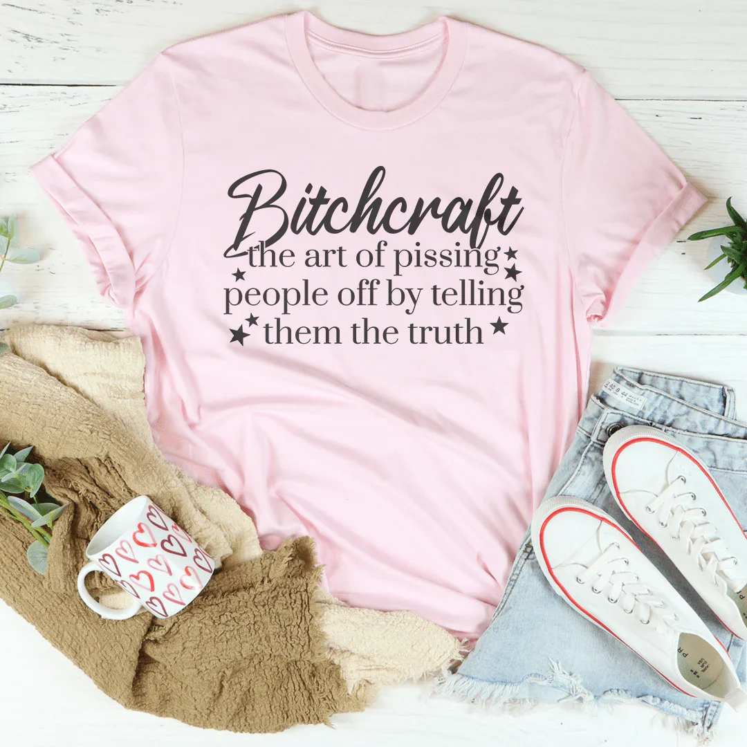 Bitchcraft: The Art of Telling the Truth Tee