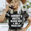 Camiseta Black Out Or Back Out