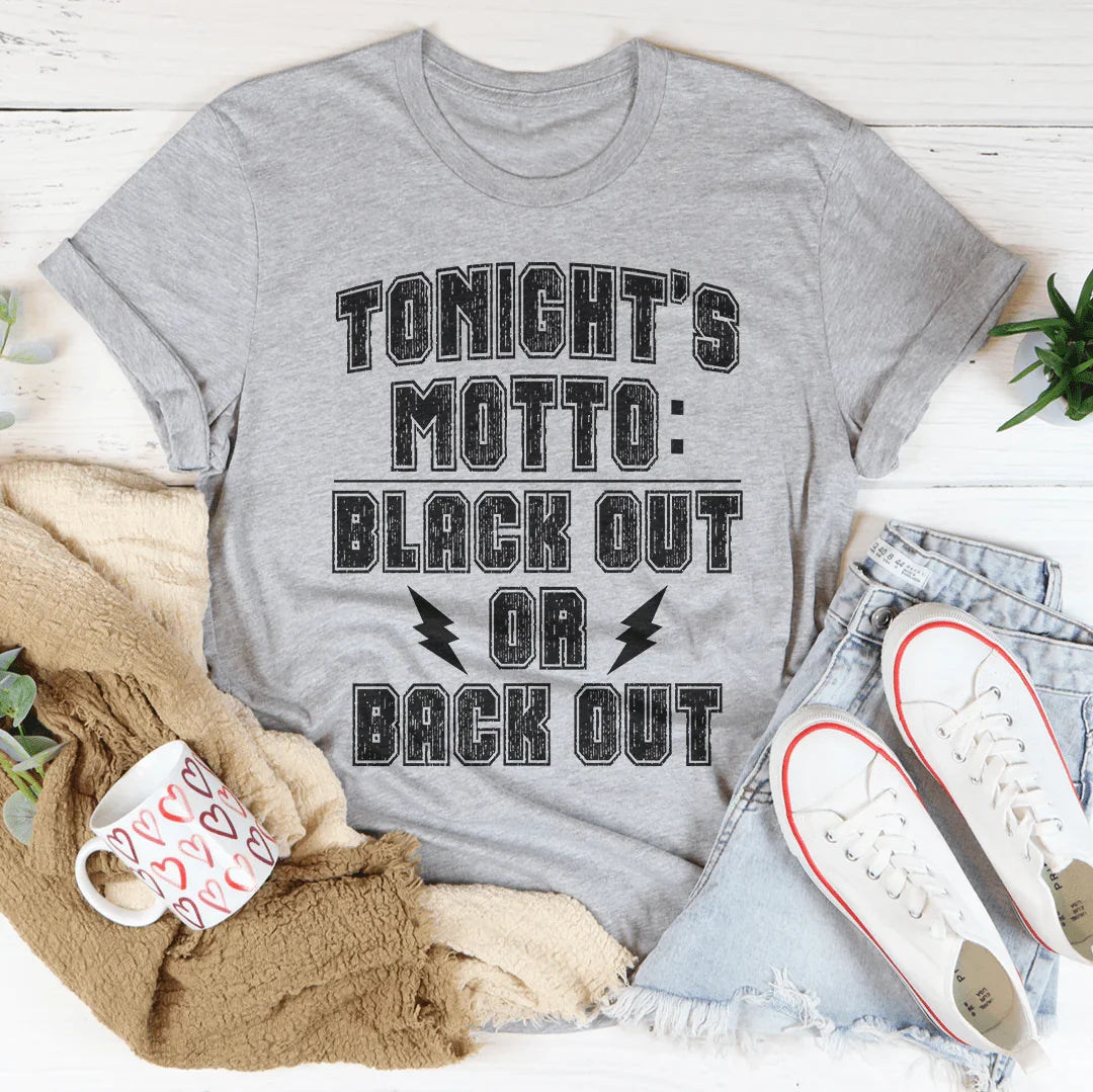 Camiseta Black Out Or Back Out