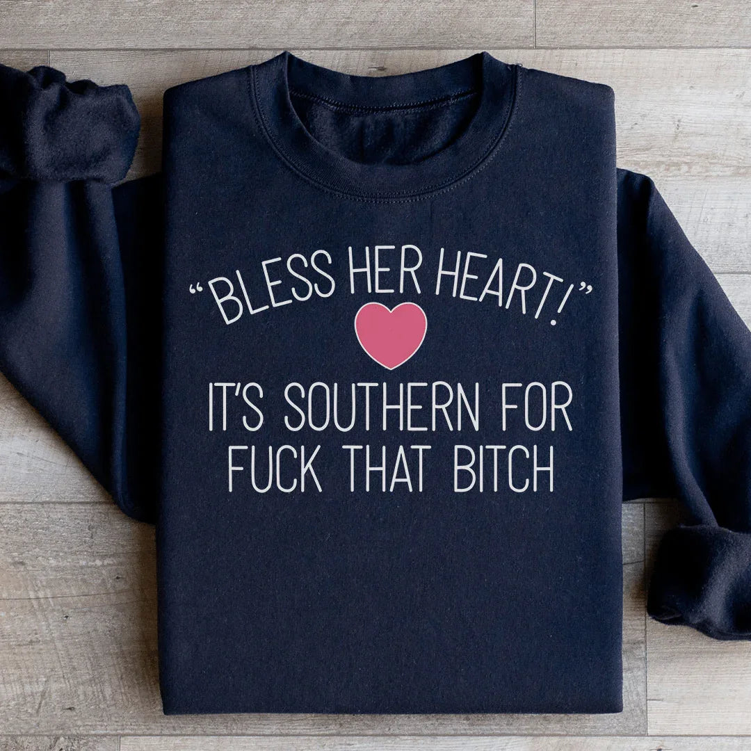 Sweatshirt Bless Her Heart