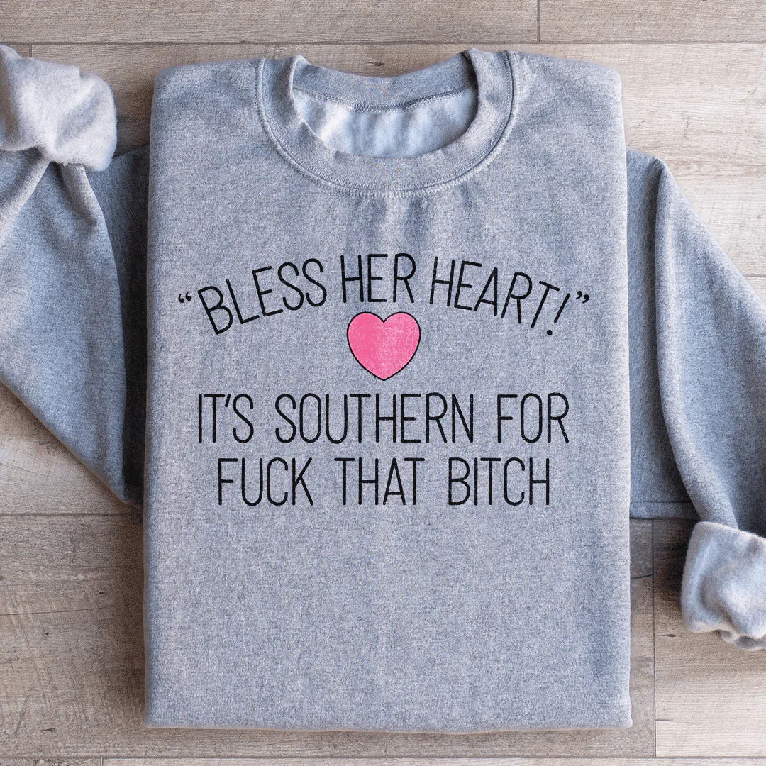 Sweatshirt Bless Her Heart