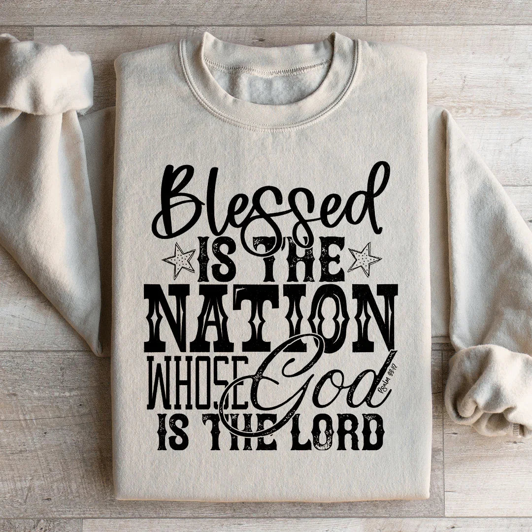 Blessed Is The Nation Sweatshirt