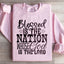 Blessed Is The Nation Sweatshirt