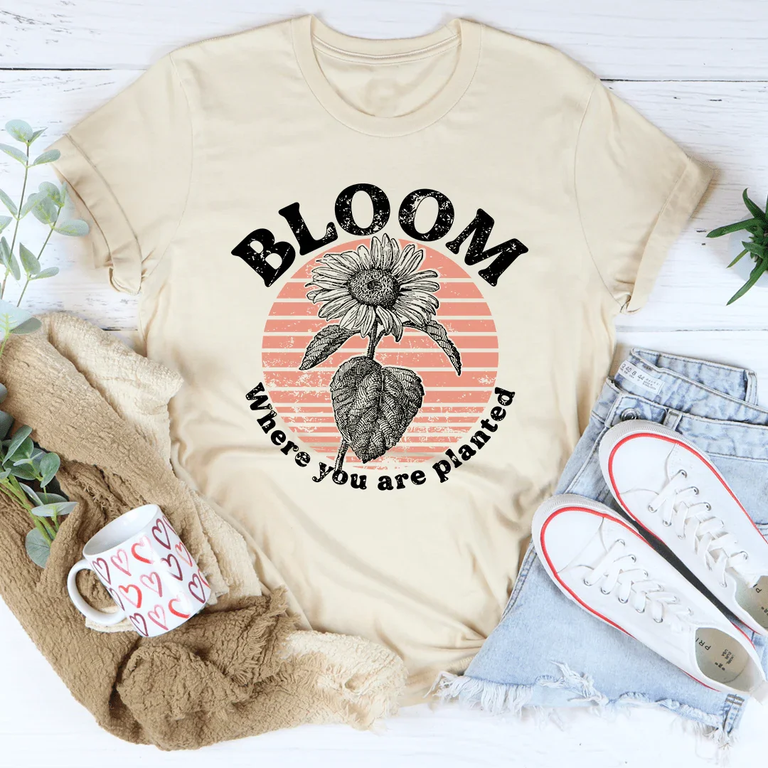 Bloom Where You Are Planted Tee - Korvel