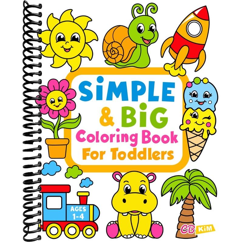 Simple & Big Coloring Book for Toddlers: 100 Fun Pages