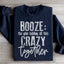 Booze: El Pegamento Que Mantiene Todo Este Caos Junto Sudadera