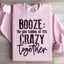 Booze: El Pegamento Que Mantiene Todo Este Caos Junto Sudadera