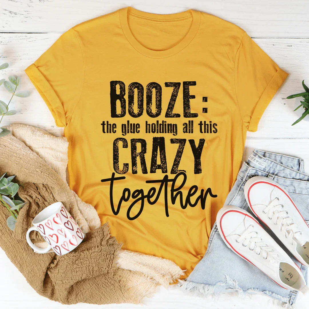 Camiseta "Boze, el pegamento que mantiene unida toda esta locura"