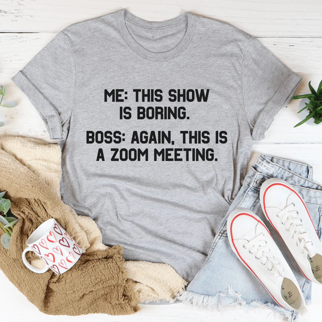 Camiseta aburrida de reunión de Zoom