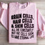 Sweatshirt Cellules Cérébrales, Cellules Capillaires & Cellules Cutanées