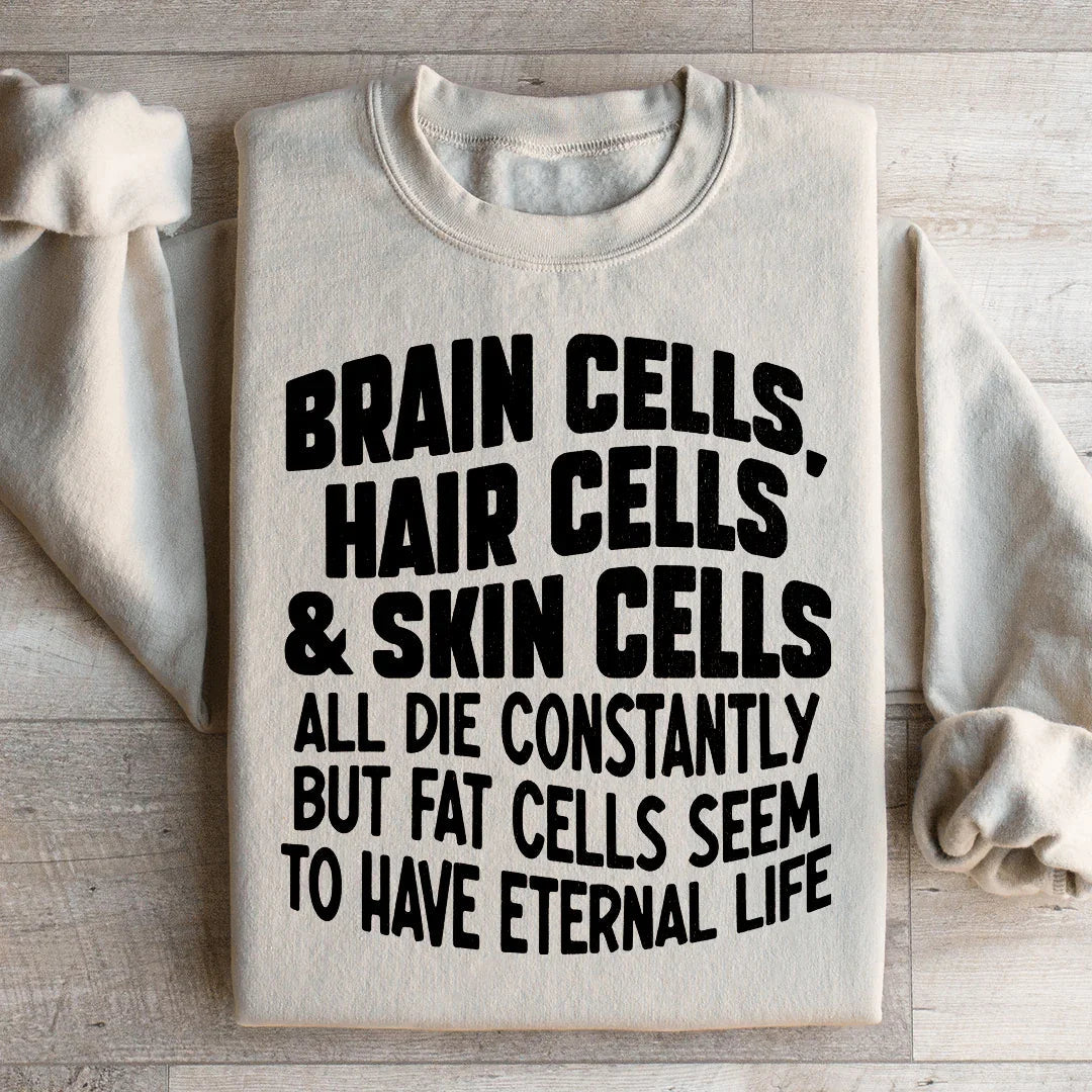 Sweatshirt Cellules Cérébrales, Cellules Capillaires & Cellules Cutanées