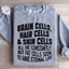 Sweatshirt Cellules Cérébrales, Cellules Capillaires & Cellules Cutanées