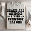 Brains Are Awesome Sweatshirt