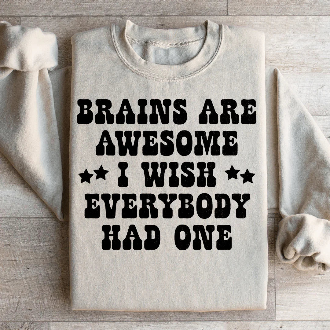 Brains Are Awesome Sweatshirt