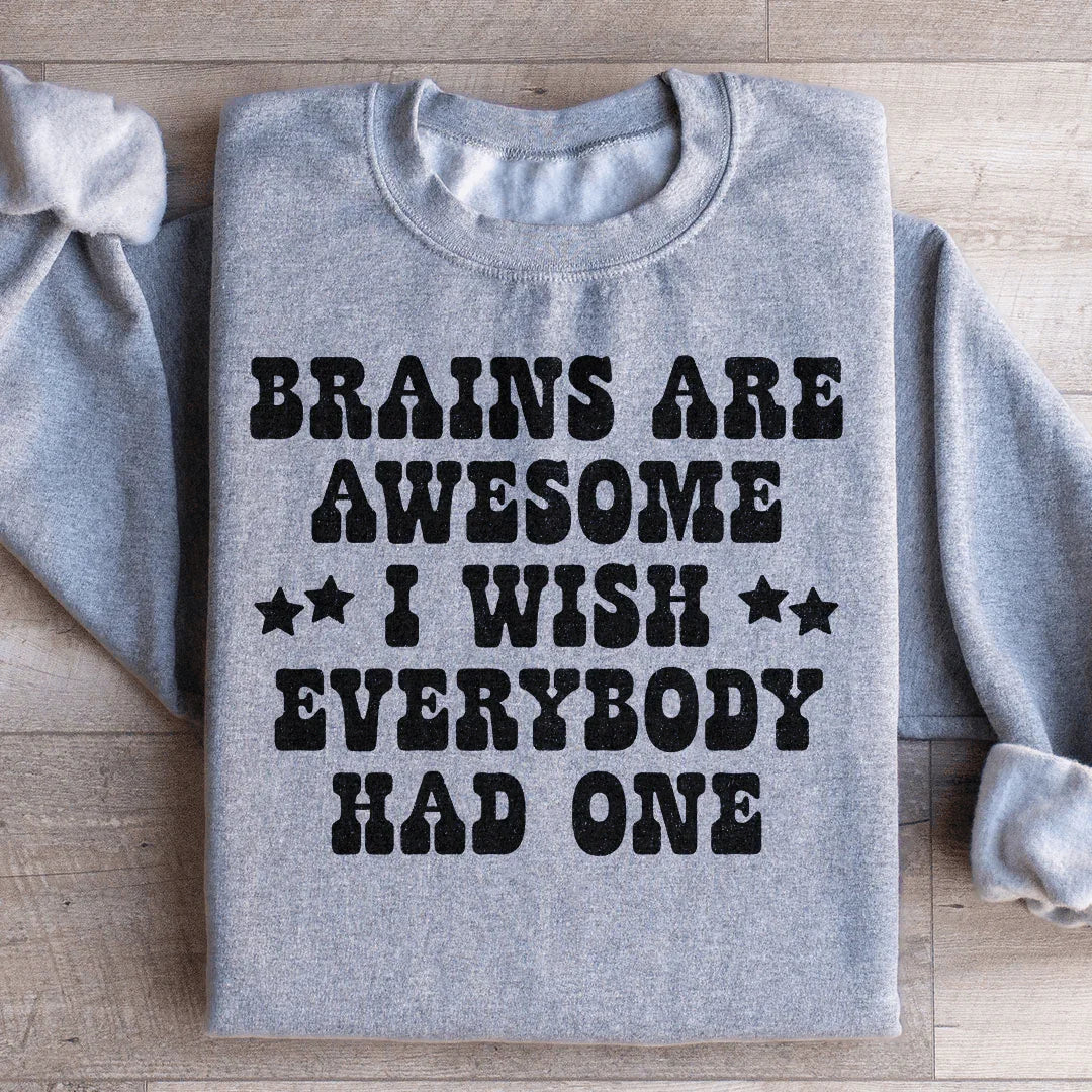 Brains Are Awesome Sweatshirt