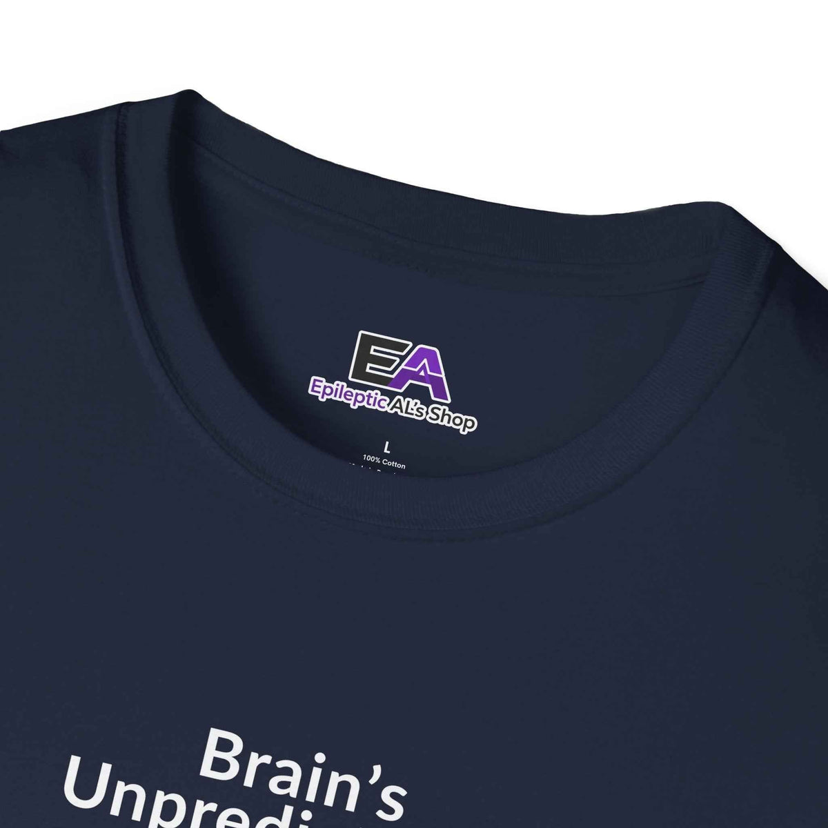 L'imprévisibilité du cerveau. Moi aussi. – T-shirt de sensibilisation à l'épilepsie