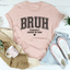 Bruh Formerly Known As Mom Tee