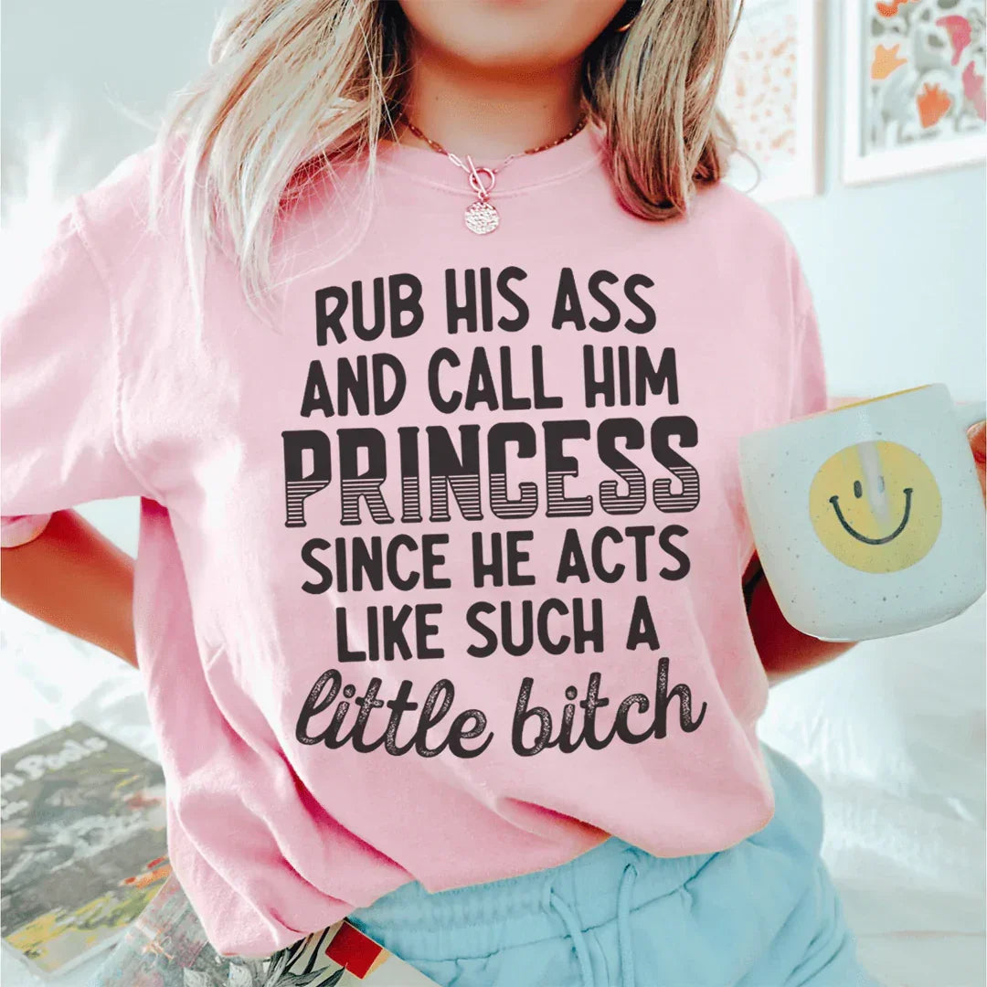 Call Him Princess Tee