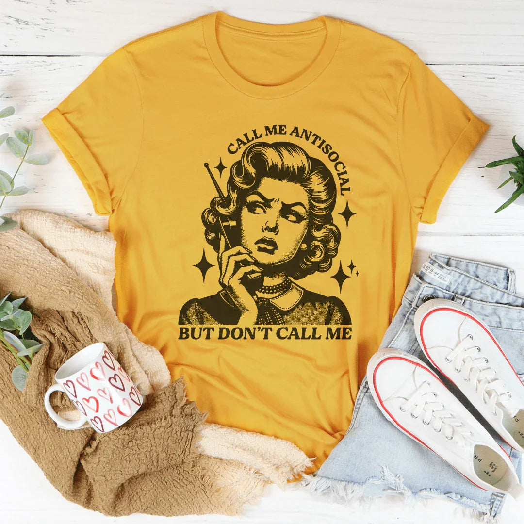 Llámame antisocial, pero no me llames camiseta