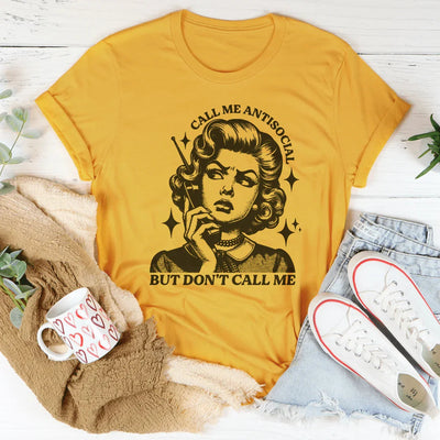 Llámame antisocial, pero no me llames camiseta