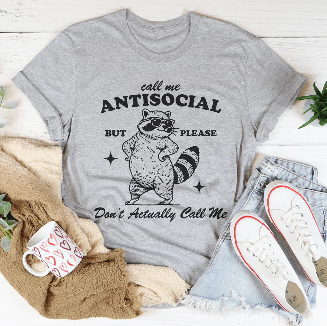 Call Me Antisocial Tee - Perfect for Introverts