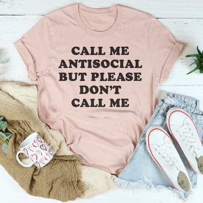 Llámame antisocial, pero por favor no me llames Tee