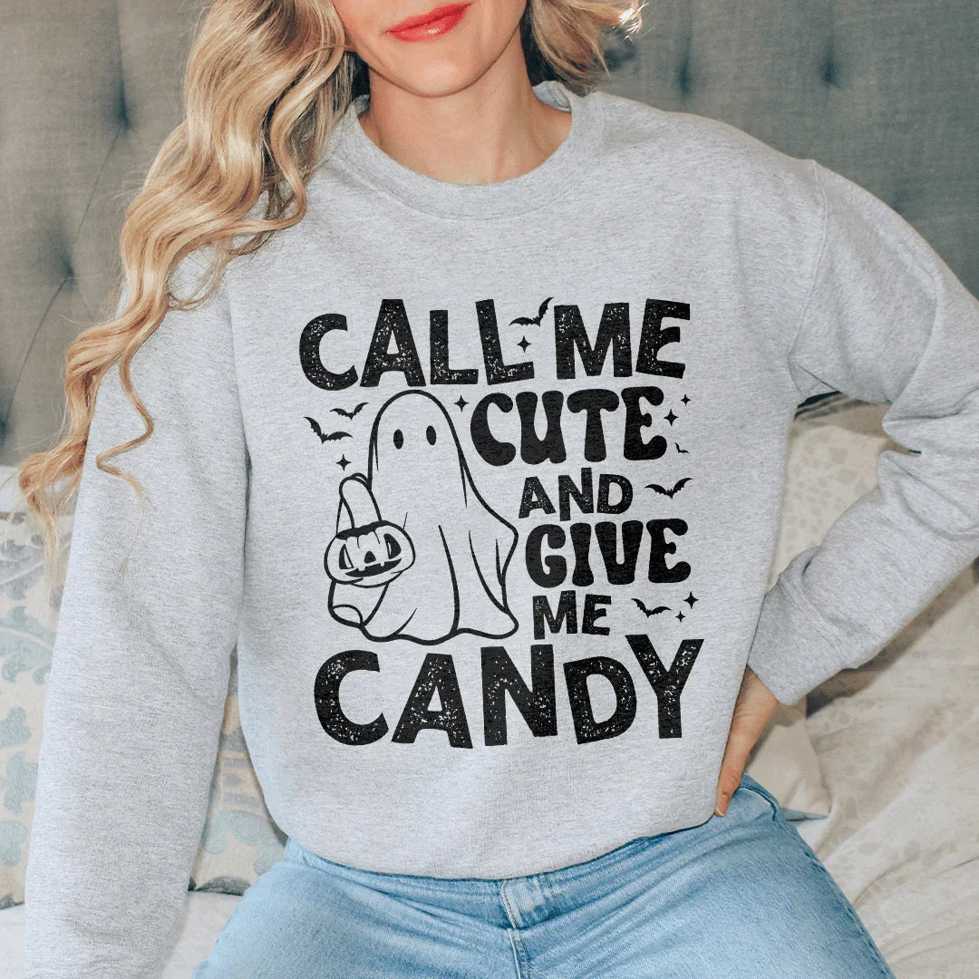 Call Me Cute and Give Me Candy Sweatshirt