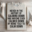 Calm Down Statement Sweatshirt