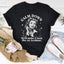Calm Down We'll Make It Look Like An Accident Tee