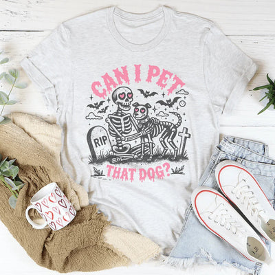Camiseta Can I Pet That Dog
