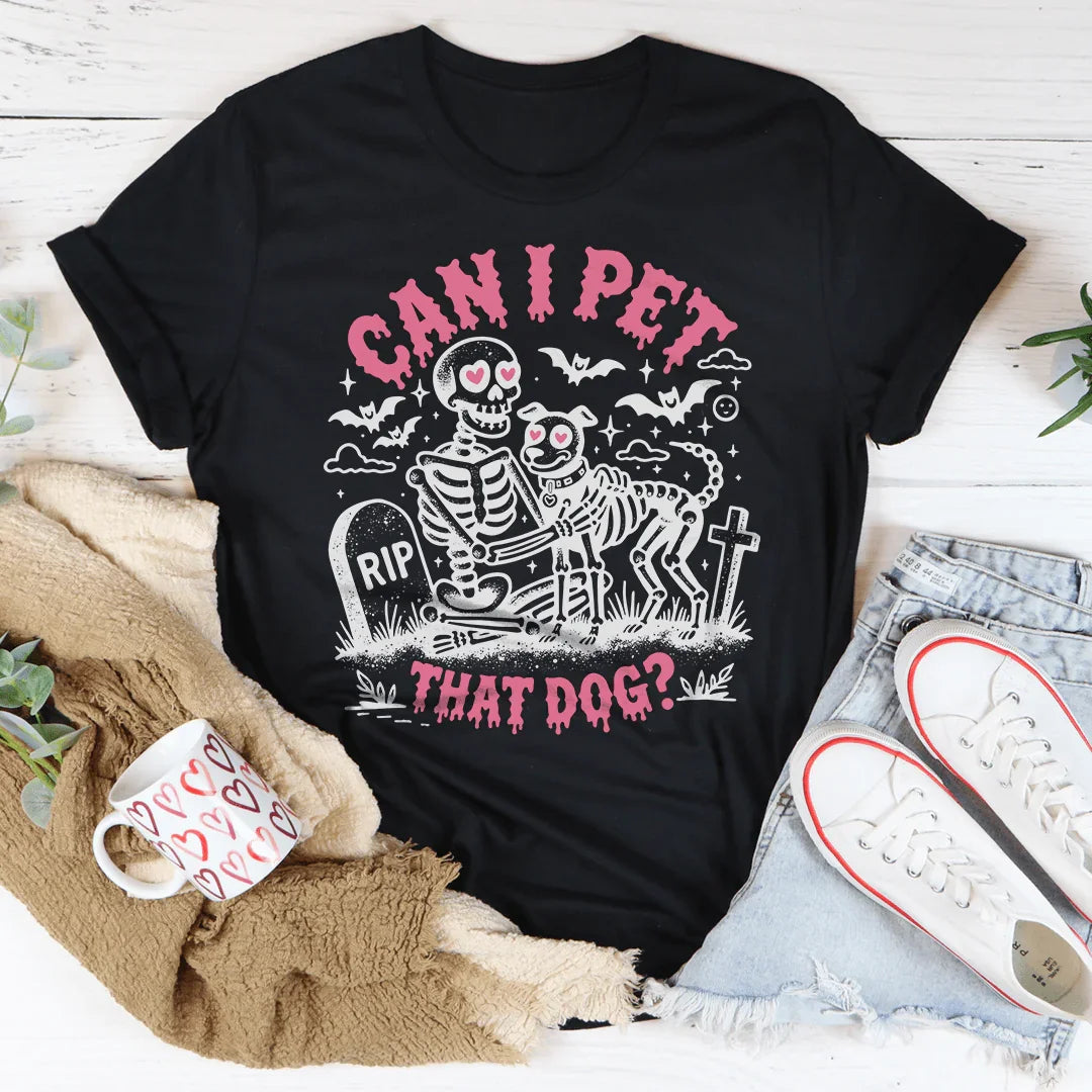 Camiseta Can I Pet That Dog