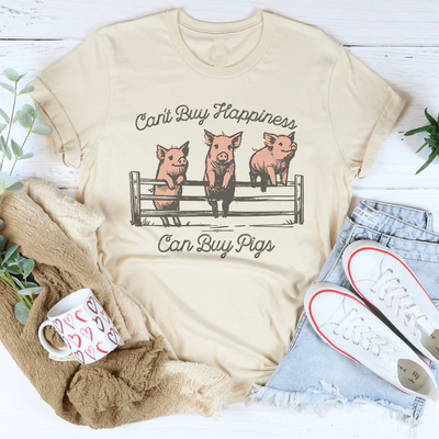 Can’t Buy Happiness, Can Buy Pigs Tee