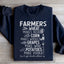 Can't Get Drunk Without Farmers Sweatshirt