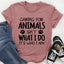 Cuidar animales no es lo que hago, es lo que soy. Tee