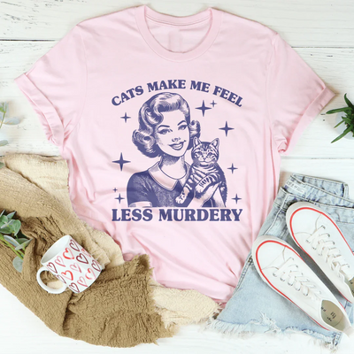 T-shirt "Les chats me font me sentir moins meurtrier"