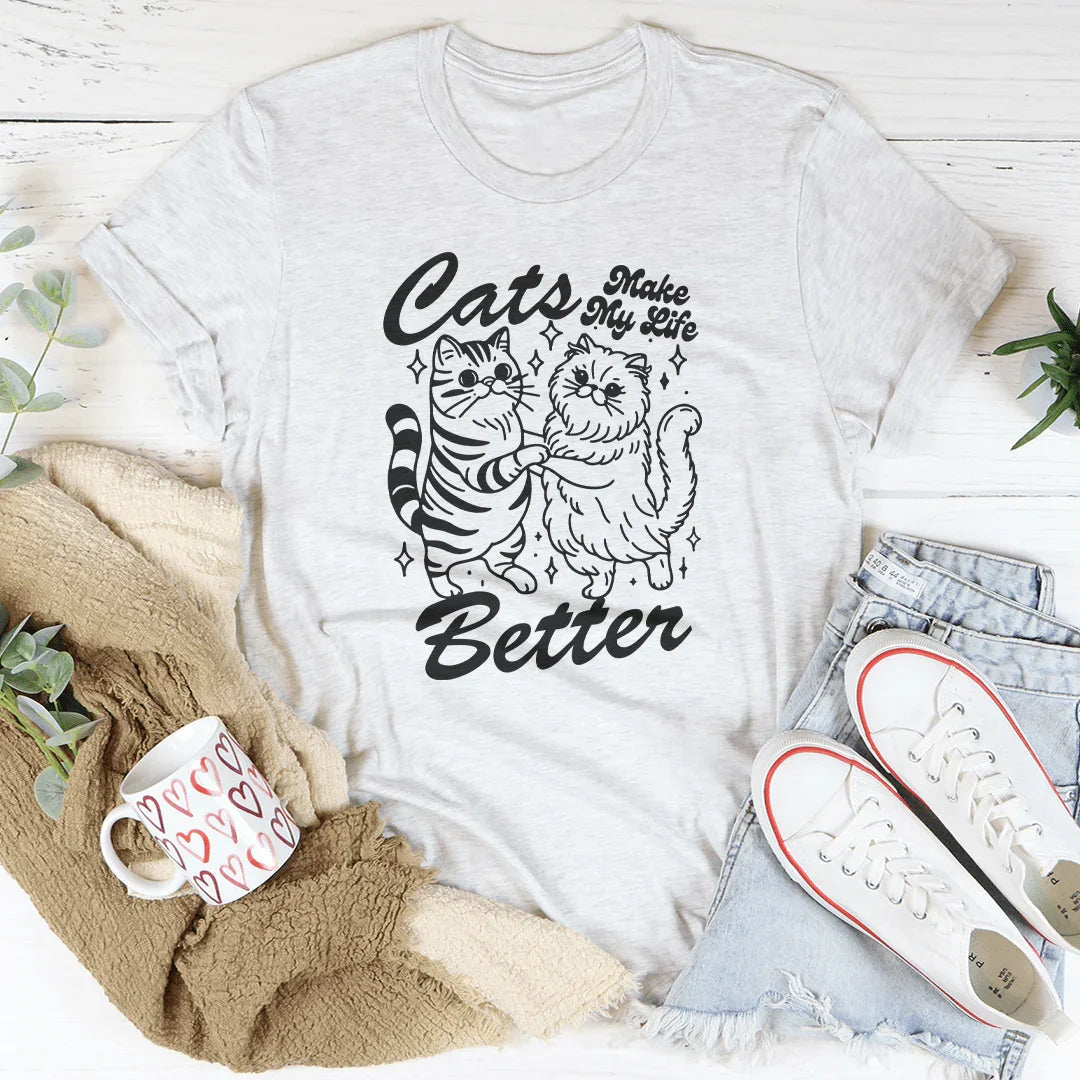 Los gatos hacen mi vida mejor Tee