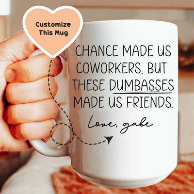 Taza personalizada "Chance Made Us Coworkers"