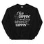 Chip Dippin and Margarita Sippin Sweatshirt