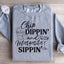 Chip Dippin and Margarita Sippin Sweatshirt