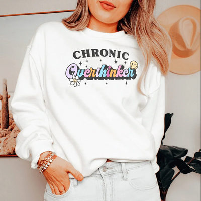 Sweatshirt Chronic Overthinker