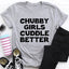 Chubby Girls Cuddle Better Tee - Korvel
